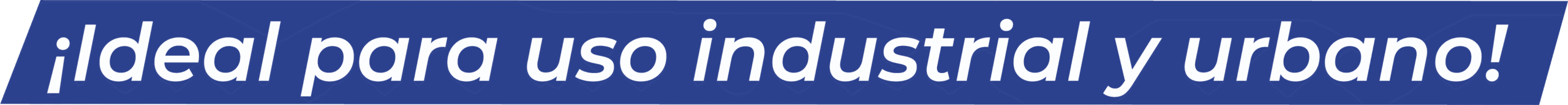 ideal para uso industrial